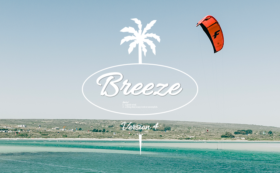 The BREEZE V.4 is out. 10