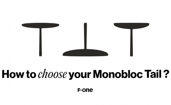 Comment choisir votre Monobloc Tail F-ONE ? 13