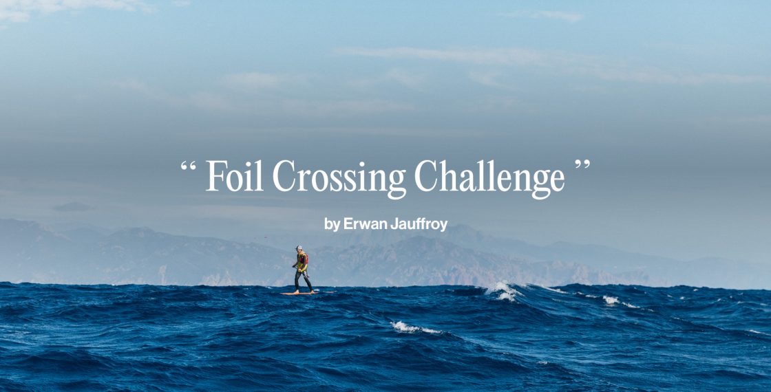 Erwan Jauffroy - Foil Crossing Challenge