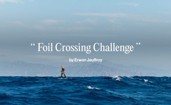 Erwan Jauffroy - Foil Crossing Challenge